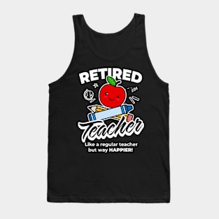 Retired Teacher Tank Top